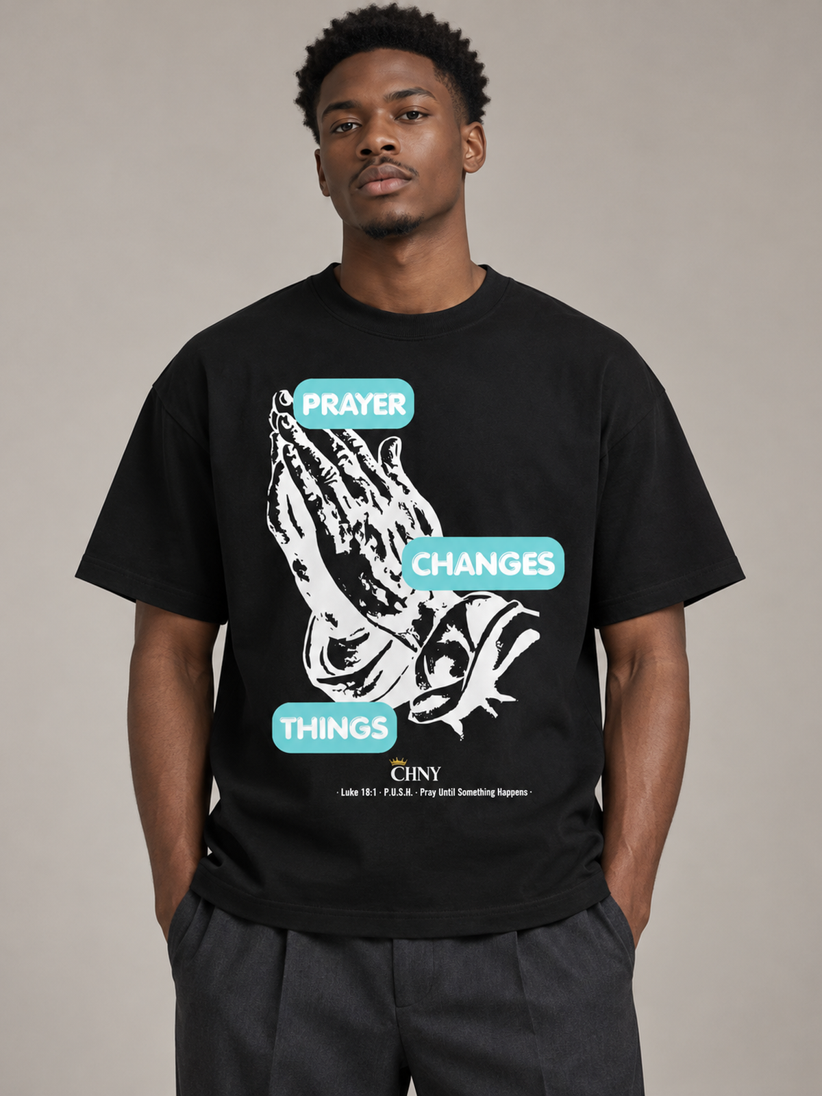 prayerchangesthings,faith,prayinghands,Luke1811,PUSH,graphictee,relaxedfit
