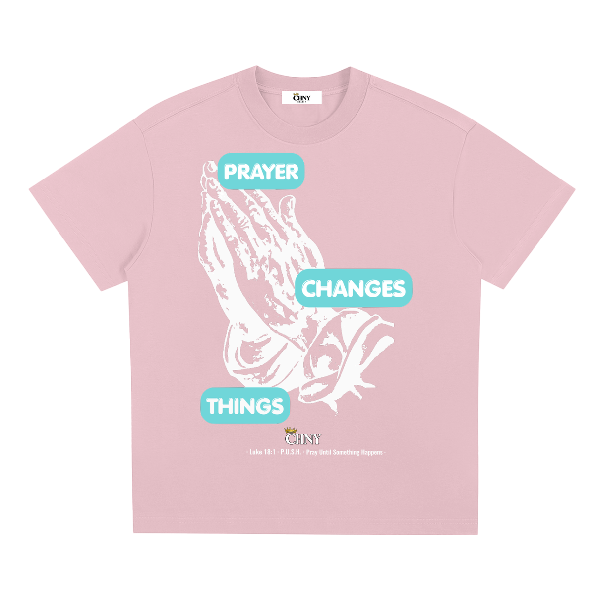 prayerchangesthings,faith,prayinghands,Luke1811,PUSH,graphictee,relaxedfit