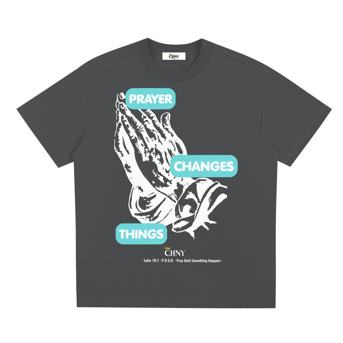prayerchangesthings,faith,prayinghands,Luke1811,PUSH,graphictee,relaxedfit