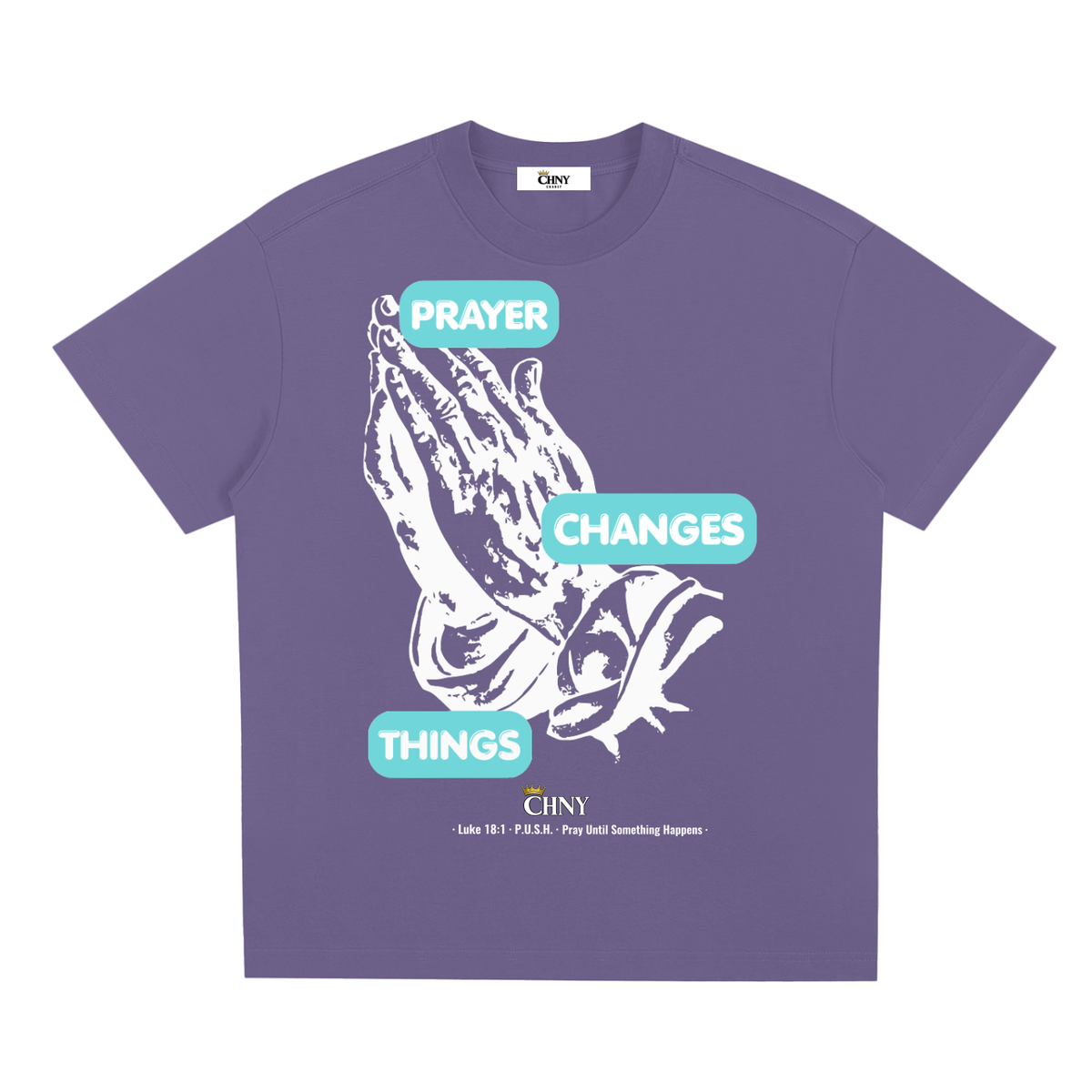 prayerchangesthings,faith,prayinghands,Luke1811,PUSH,graphictee,relaxedfit